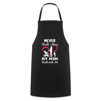 Never walk alone my mom walk with me - Kochschürze - Schwarz - Vorne - AI Model Male 185 dark (185cm)