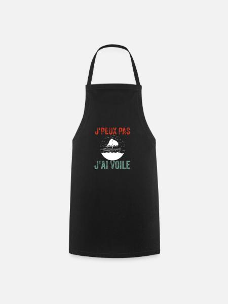 J'Peux Pas J'Ai Voile Voilier - Tablier de cuisine - noir