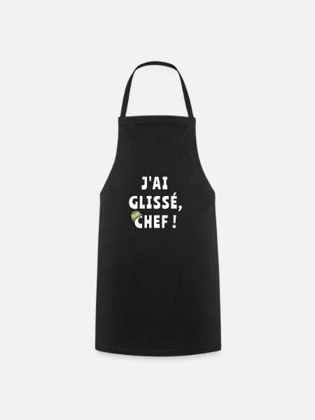 J’ai glissé chef - Tablier de cuisine - noir