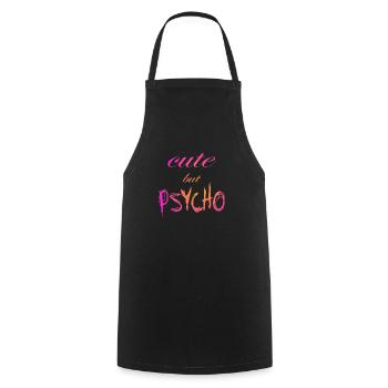Dicton ironique - CUTE mais PSYCHO - Tablier de cuisine - noir - Devant - AI Model Male 185 dark (185cm)