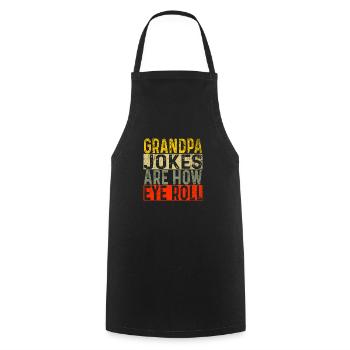 Grandpa Jokes Are How Eye Roll Funny Dad Jokes - Kochschürze - Schwarz - Vorne - AI Model Male 185 dark (185cm)