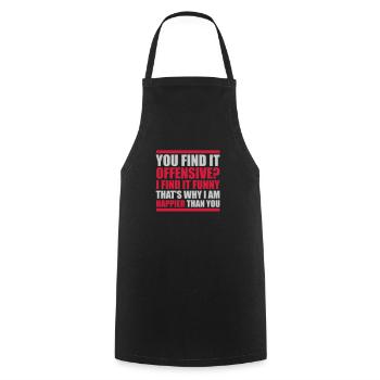 You find it offensive - Cooking Apron - black - Front - AI Model Male 185 dark (185cm)