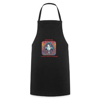 That's me when I listen to music - Cooking Apron - black - Front - AI Model Male 185 dark (185cm)