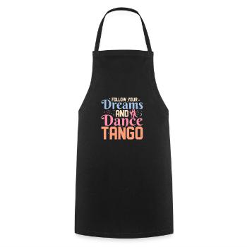 Follow Your Dreams And Dance Tango Latin Music Tan - Kochschürze - Schwarz - Vorne - AI Model Male 185 dark (185cm)