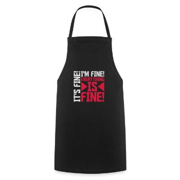 everything is fine quote - Cooking Apron - black - Front - AI Model Male 185 dark (185cm)
