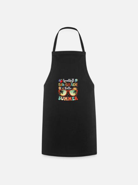 Goodbye 5th Grade Hello Summer - Cooking Apron - black