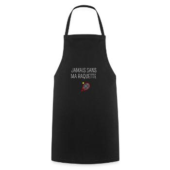 Never Without My Racket - Tennis Gift Idea - Cooking Apron - black - Front - AI Model Male 185 dark (185cm)