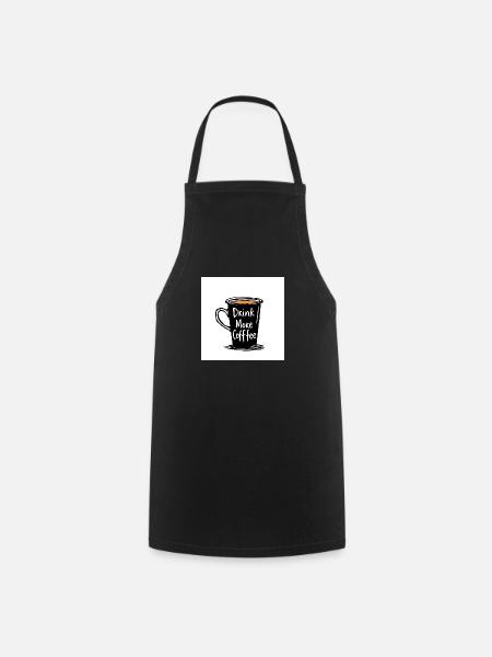 Drink More Coffee - Kochschürze - Schwarz