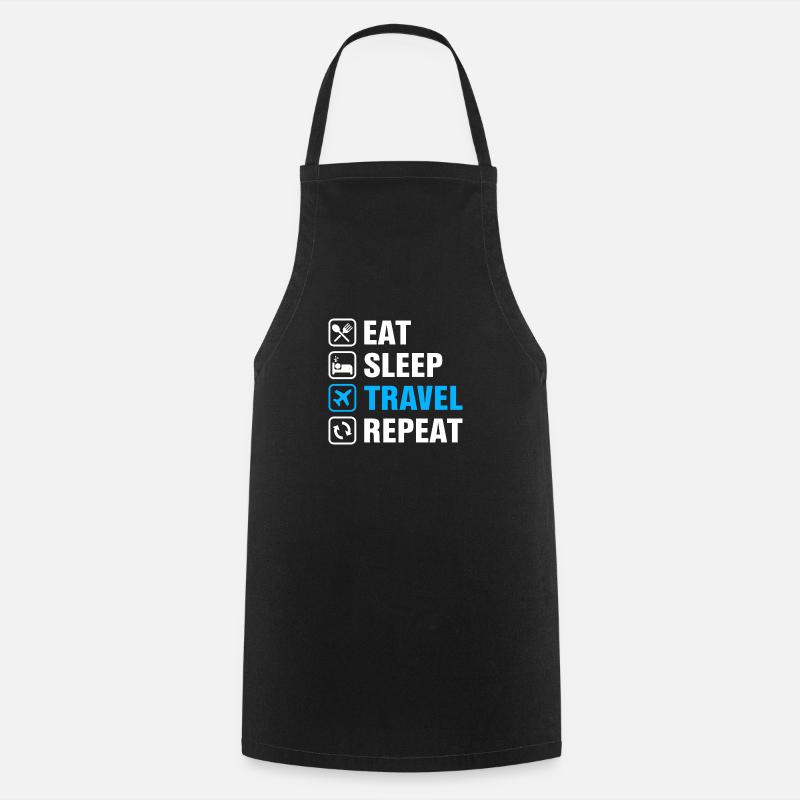5 Eat sleep travel repeat - Cooking Apron - black