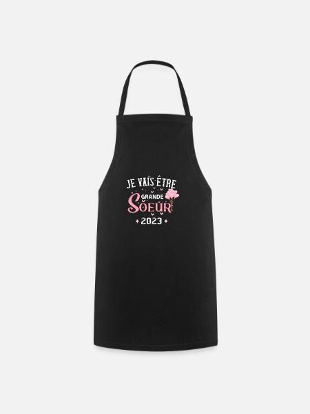 Je vais etre grande soeur en 2023 Cadeau - Tablier de cuisine - noir