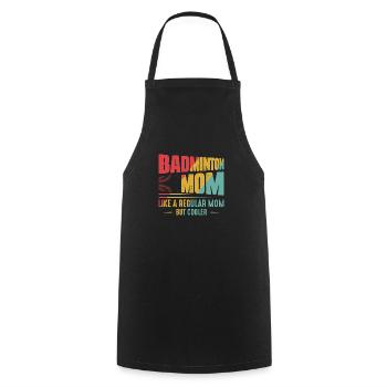 Badminton Mom Like A Regular Mom But Cooler Player - Cooking Apron - black - Front - AI Model Male 185 dark (185cm)
