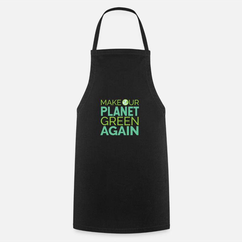Fridays For Future Make Our Planet Green Again - Kochschürze - Schwarz