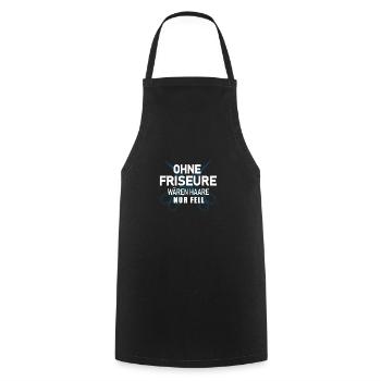 Ohne Friseure wären Haare nur Fell - Shirt - Kochschürze - Schwarz - Vorne - AI Model Male 185 dark (185cm)