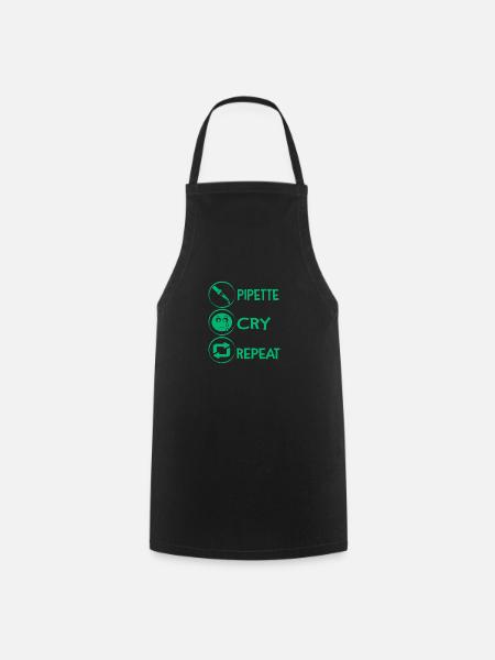 Pipette cry repeat Biologe Biologie Geschenk - Kochschürze - Schwarz