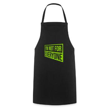 Im not for everyone - Cooking Apron - black - Front - AI Model Male 185 dark (185cm)