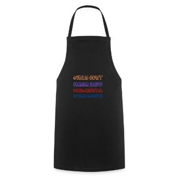 Les filles veulent juste avoir des droits humains fondamentaux - Tablier de cuisine - noir - Devant - AI Model Male 185 dark (185cm)