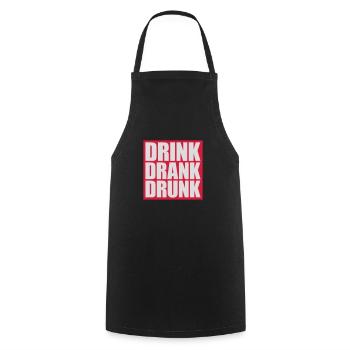 drink drank drunk Zitat - Kochschürze - Schwarz - Vorne - AI Model Male 185 dark (185cm)