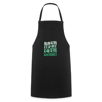 Bruh it's My 14th Birthday Gifts For Boys & Girls - Cooking Apron - black - Front - AI Model Male 185 dark (185cm)