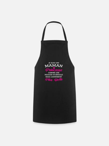 je suis une maman princesse plus belle - Tablier de cuisine - noir