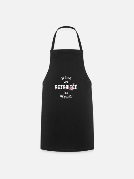 Je Suis une Retraitée qui déchire - Tablier de cuisine - noir