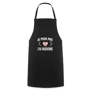 je peux pas j'ai nudisme - Tablier de cuisine - noir - Devant - AI Model Male 185 dark (185cm)