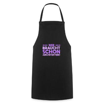 Wer Braucht Schon Architekten? - Kochschürze - Schwarz - Vorne - AI Model Male 185 dark (185cm)