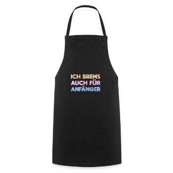Ich Brems Auch Für Anfänger - Kochschürze - Schwarz - Vorne - AI Model Male 185 dark (185cm)