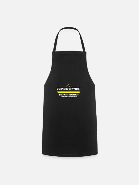 Connerie Suivante En Cours De Préparation Geek - Tablier de cuisine - noir