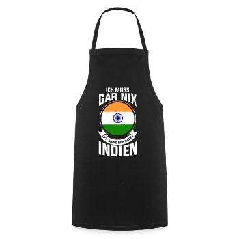 I don't have to do anything I just have to go to India - Cooking Apron - black - Front - AI Model Male 185 dark (185cm)