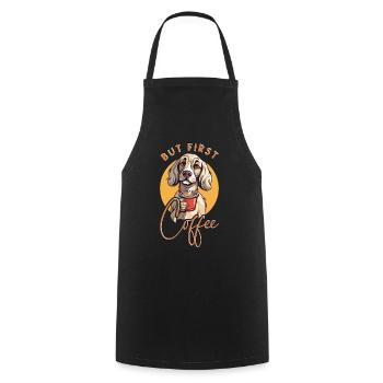 Dog Coffee But First Coffee Animal Saying Funny - Cooking Apron - black - Front - AI Model Male 185 dark (185cm)