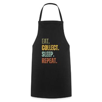 EAT COLLECT SLEEP REPEAT - Cooking Apron - black - Front - AI Model Male 185 dark (185cm)