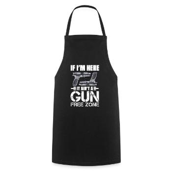If I'm Here It Ain't A Gun Free Zone - Kochschürze - Schwarz - Vorne - AI Model Male 185 dark (185cm)