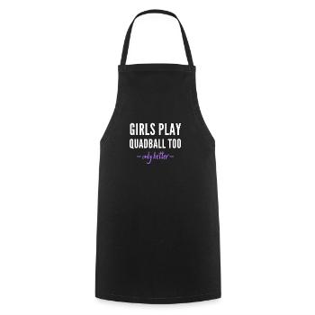 Les filles jouent aussi au quadball. Seulement mieux !. - Tablier de cuisine - noir - Devant - AI Model Male 185 dark (185cm)