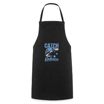 Catch And Release Shirt Angler Gift - Cooking Apron - black - Front - AI Model Male 185 dark (185cm)