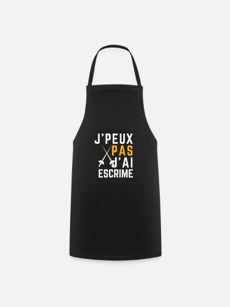 J peux pas j ai Escrime - Tablier de cuisine - noir