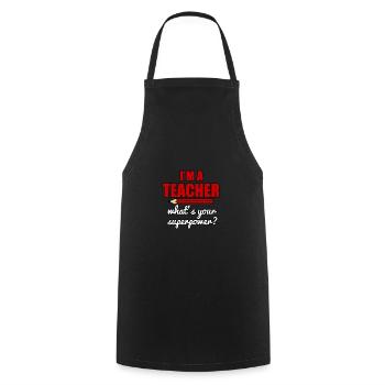 I ́m a teacher what ́s your superpower ? - Cooking Apron - black - Front - AI Model Male 185 dark (185cm)