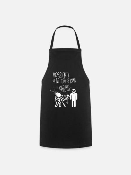 Caution! My daughter knows karate - Cooking Apron - black