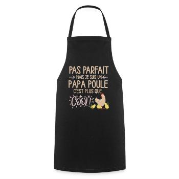 Papa Poule Fier et Protecteur - Tablier de cuisine - noir - Devant - AI Model Male 185 dark (185cm)