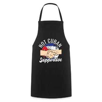 Not Cuban But Supportive Country Traveler Cuba - Cooking Apron - black - Front - AI Model Male 185 dark (185cm)