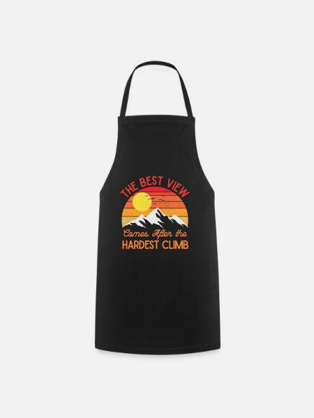 The Best View Comes After the Hardest Climb - Cooking Apron - black