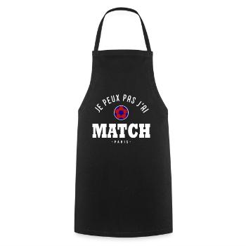 Je peux pas j ai Match football Paris - Tablier de cuisine - noir - Devant - AI Model Male 185 dark (185cm)