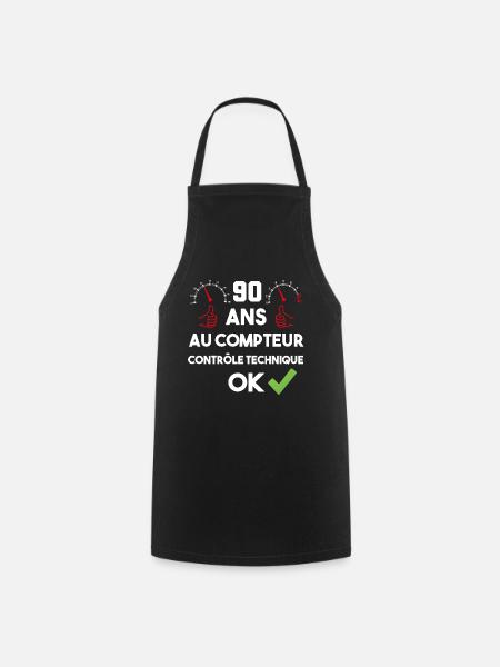 cadeau drôle d'anniversaire 90 ans au compteur - Tablier de cuisine - noir