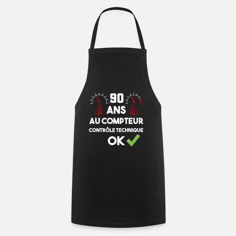 cadeau drôle d'anniversaire 90 ans au compteur - Tablier de cuisine - noir