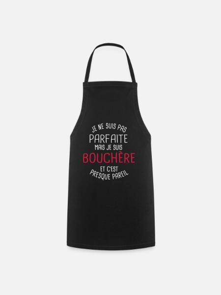 Pas parfaite mais bouchère - Tablier de cuisine - noir