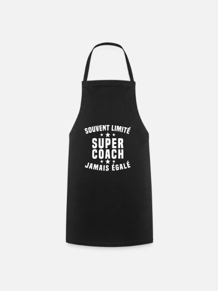 Super coach imité humour cadeau entraîneur drôle - Tablier de cuisine - noir