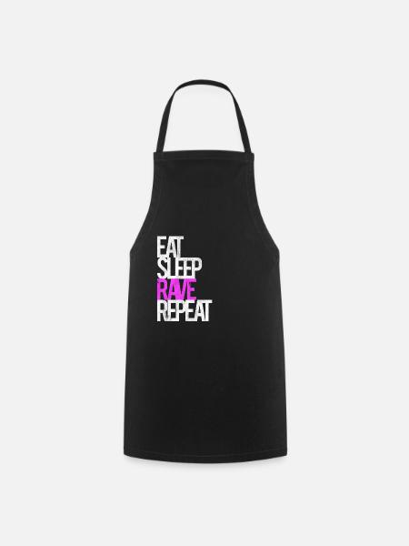 Rave Raver Techno Musik Eat Sleep Rave Repeat - Kochschürze - Schwarz