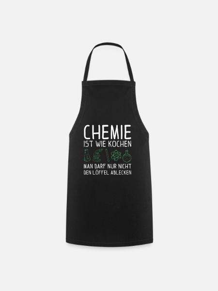 Chemie ist wie kochen Chemie Geschenk - Kochschürze - Schwarz
