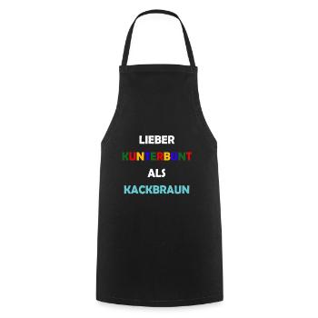 Lieber Kunterbunt als Kackbraun Anti Rassismus - Kochschürze - Schwarz - Vorne - AI Model Male 185 dark (185cm)