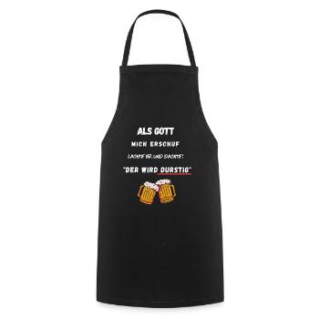 Bier - Als Gott mich erschuf, der wird durstig - Kochschürze - Schwarz - Vorne - AI Model Male 185 dark (185cm)