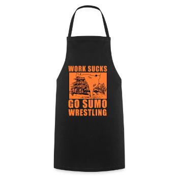 Work Sucks Go Sumo Wrestling - Cooking Apron - black - Front - AI Model Male 185 dark (185cm)